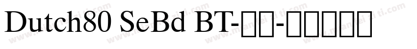 Dutch80 SeBd BT-普通字体转换